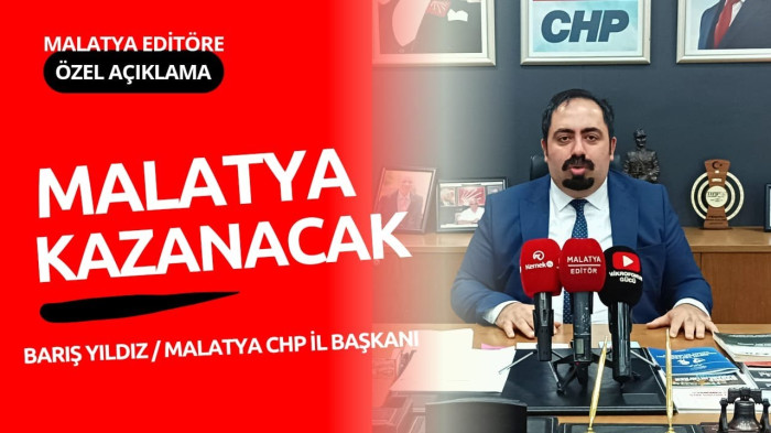 Biz kazanırsak kimse kaybetmeyecek | Malatya CHP il Başkanı Yıldız'dan özel açıklama