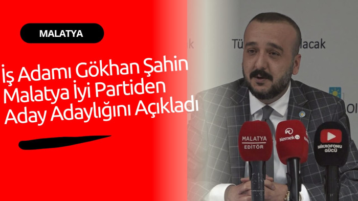 Gökhan Şahin İyi Parti Milletvekilliği aday adaylığını açıkladı | Malatya iyi parti basın toplantısı