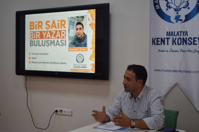 Malatya’da “Bir Şair Bir Yazar" buluşmaları
