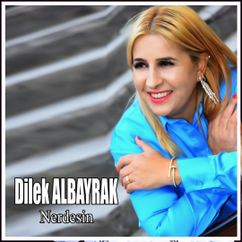 TÜRK HALK MÜZİĞİNİN YENİ SESİ: DİLEK ALBAYRAK