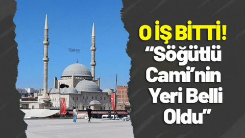 Kurum: Söğütlü Cami Eski Belediye Binası Yerine Yapılacak