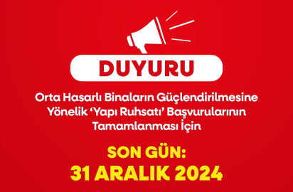 Orta Hasarlı Binalarda Son Gün 31 Aralık 2024