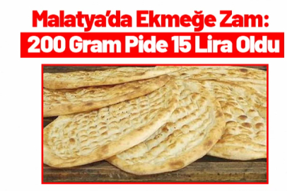 Malatya'da Pide Ekmek 15 Lira Oldu