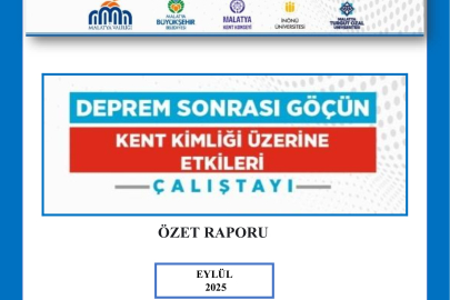 Deprem Nedenli Göç Çalıştayının Özet Raporu Yayımlandı