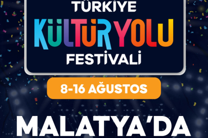 TÜRKİYE KÜLTÜR YOLU FESTİVALİ MALATYA'DA YAPILACAK