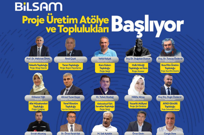 BİLSAM, 2026 Proje Üretim Atölyeleri oluşturdu