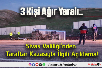 Sivas Valiliği Açıkladı: 3 Ağır 25 Taraftar yaralandı