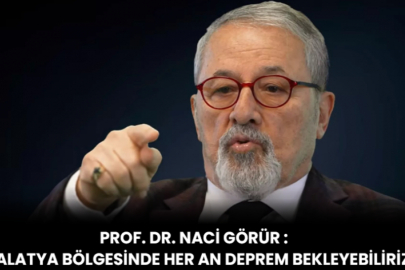 Prof. Dr. Naci Görür : Malatya Bölgesinde Her An Deprem Bekleyebiliriz